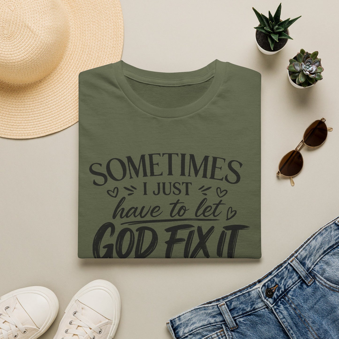 Sometimes I Just Have to Let God Fix It – Faith-Based Graphic Tee