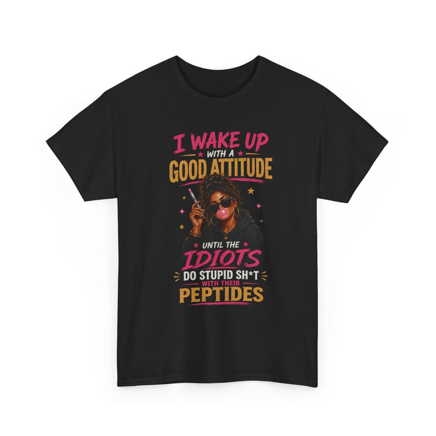 I Wake Up With a Good Attitude™ Tee