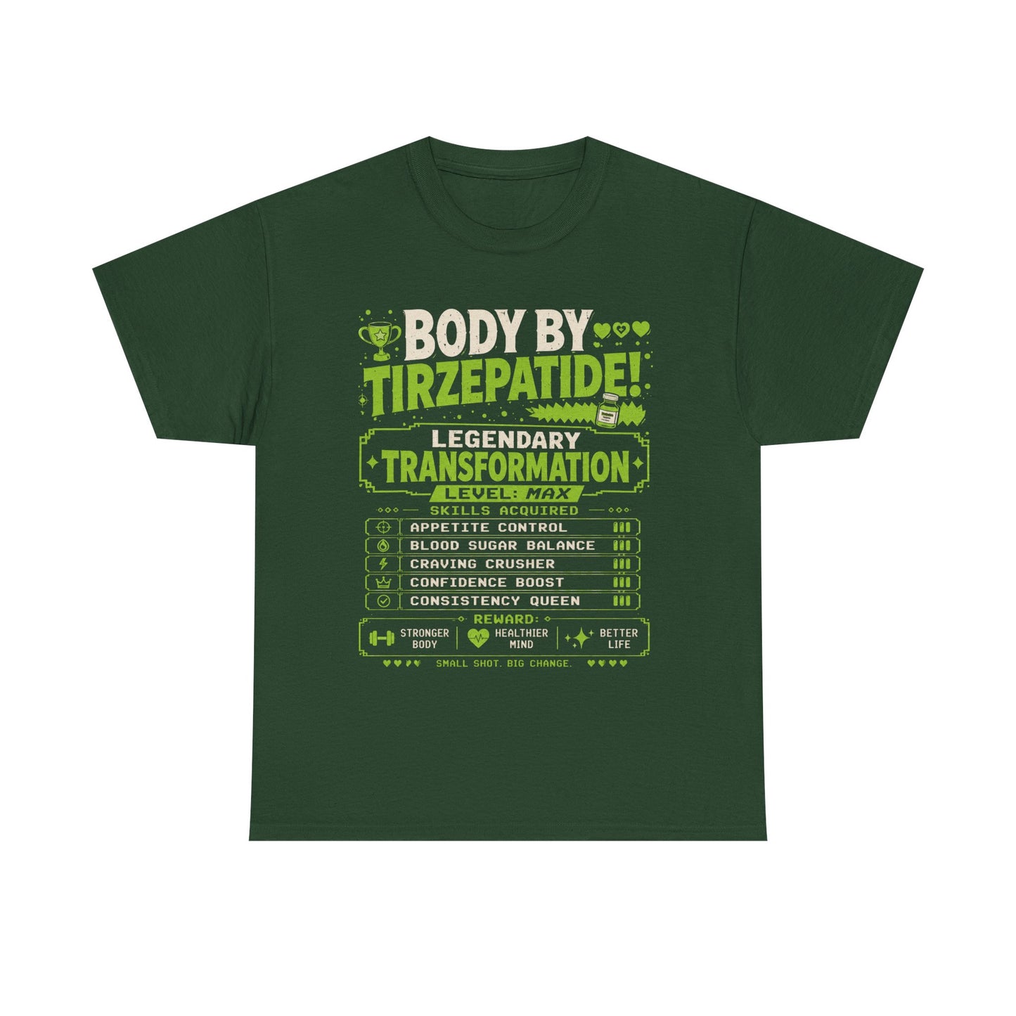 Green Body by Tirzepatide – Legendary Transformation Graphic Tee