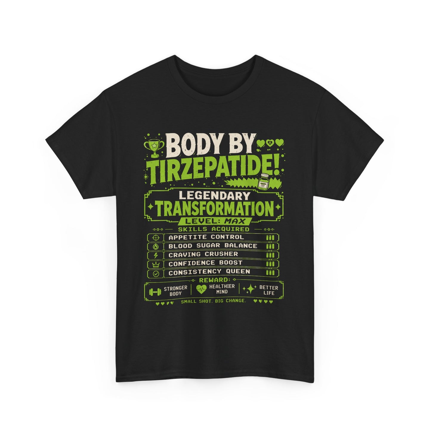 Green Body by Tirzepatide – Legendary Transformation Graphic Tee