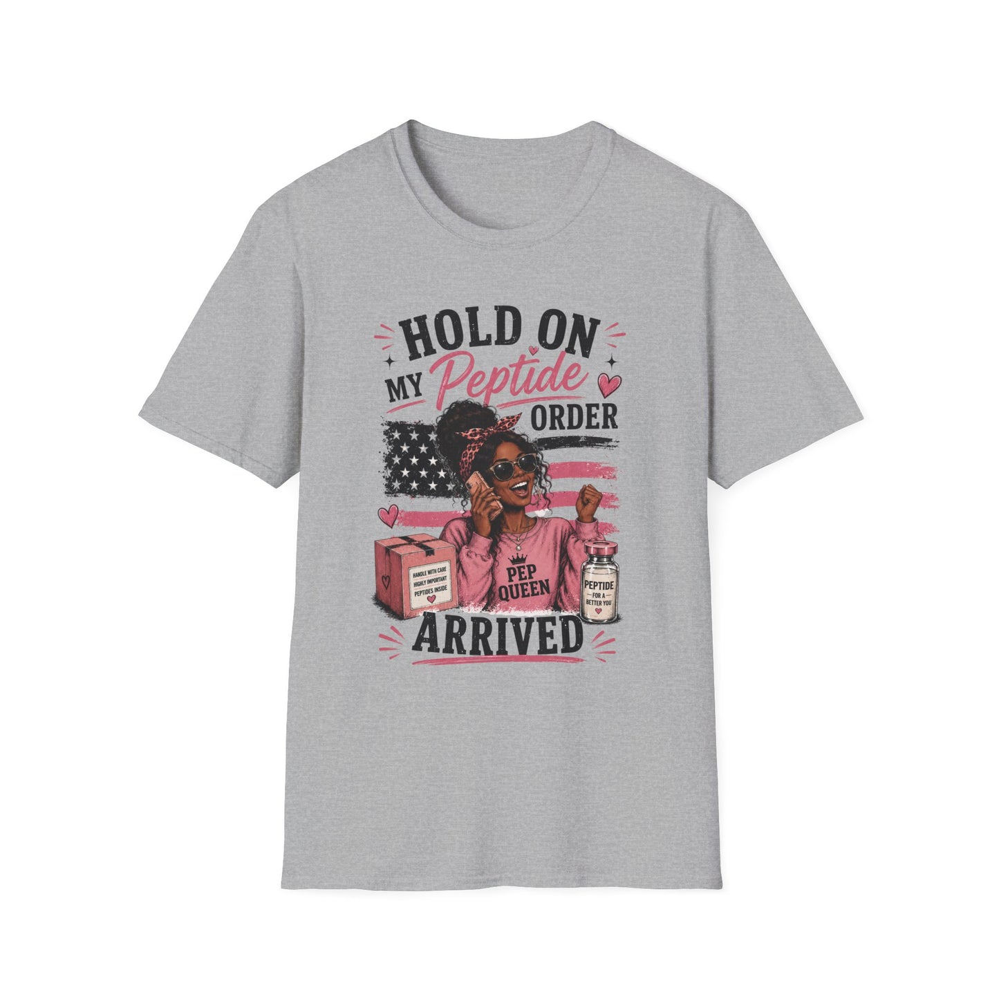 Hold On, My Peptide Order Arrived™ Graphic Tee