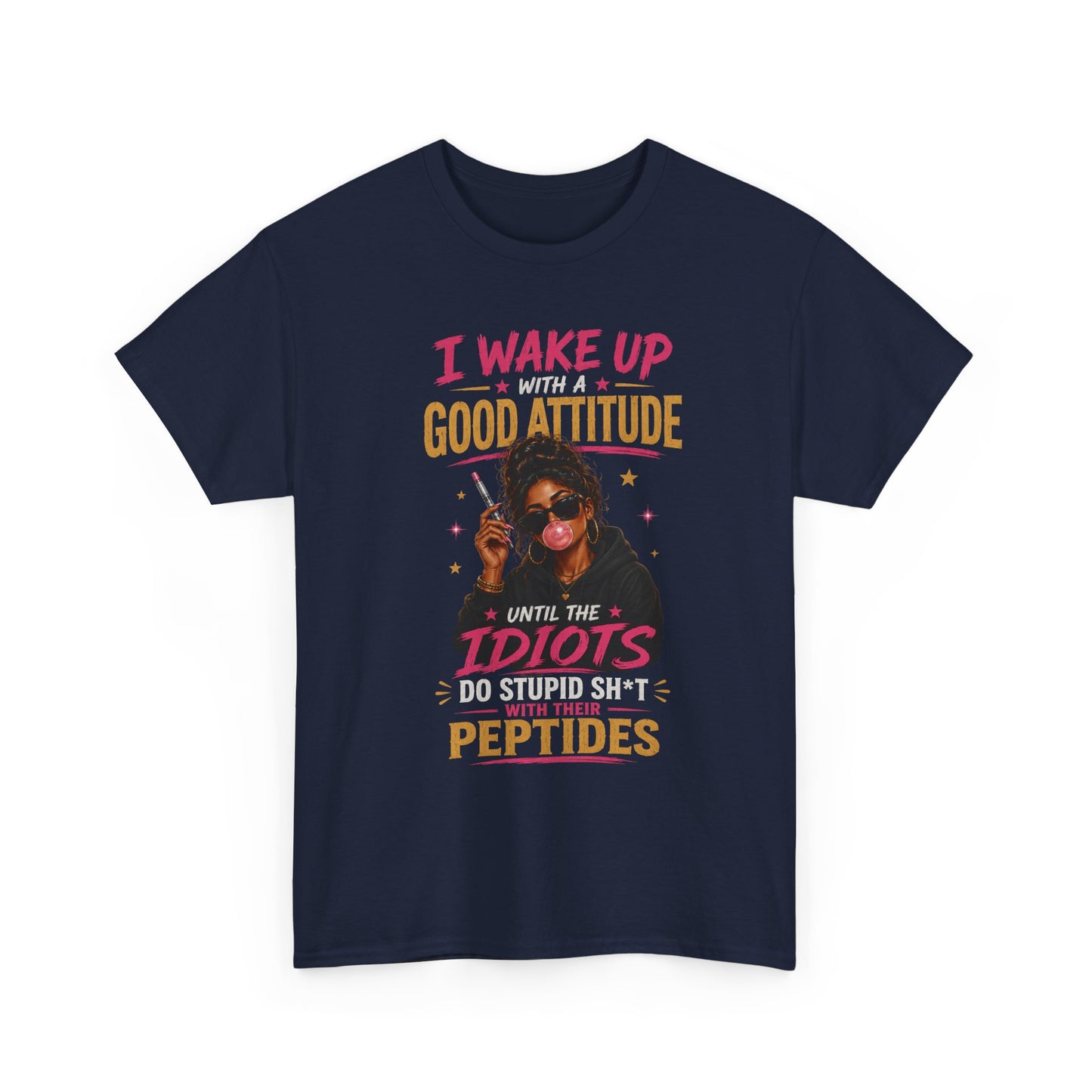 I Wake Up With a Good Attitude™ Tee