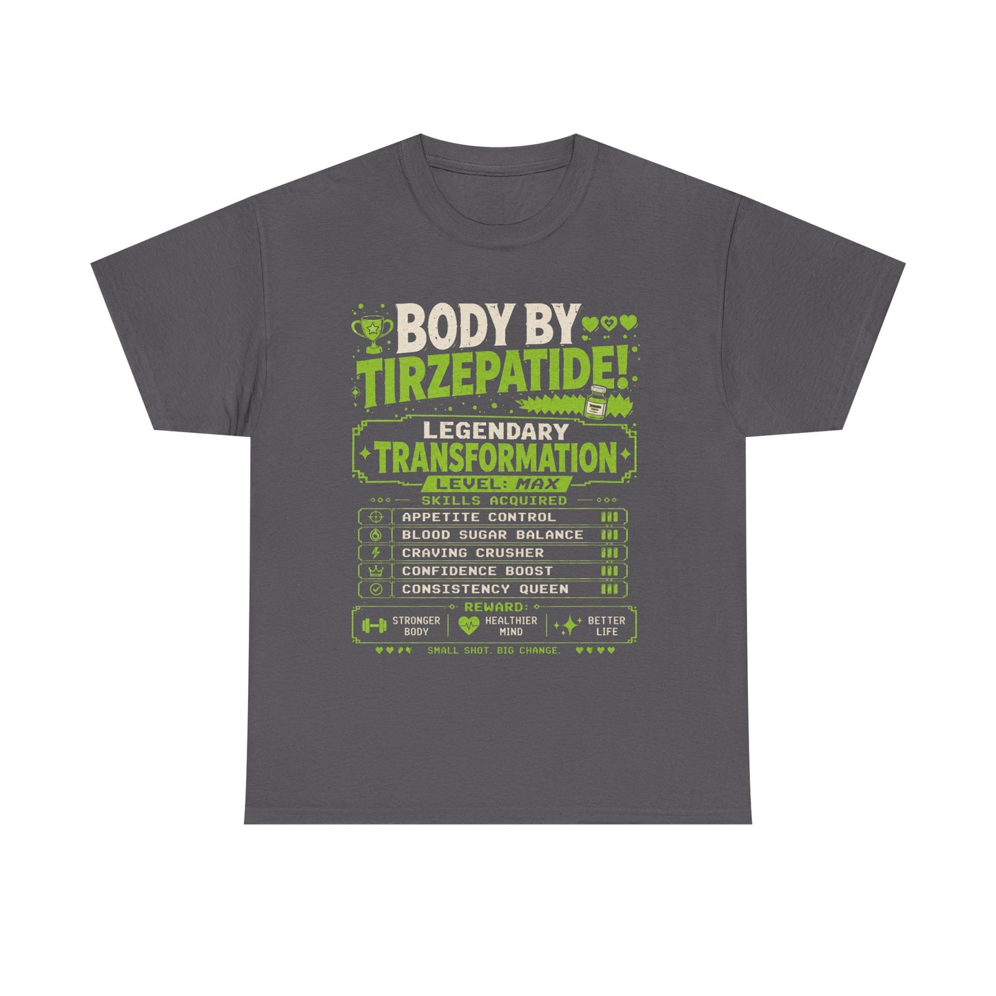 Green Body by Tirzepatide – Legendary Transformation Graphic Tee