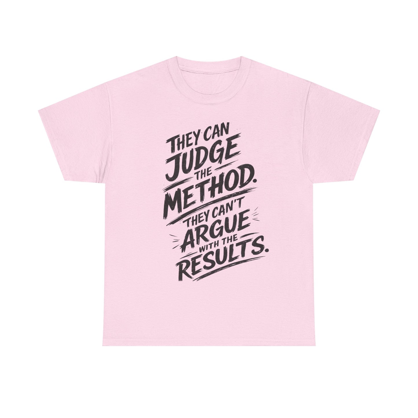 The Results Speak Tee