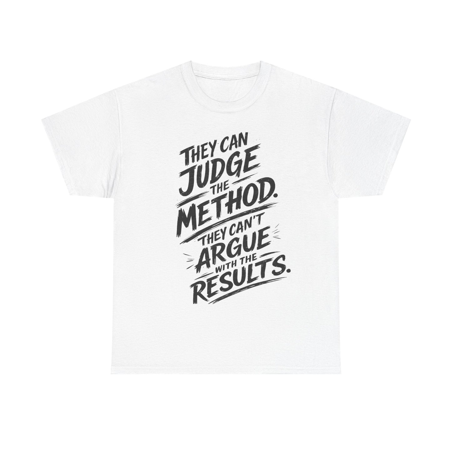 The Results Speak Tee
