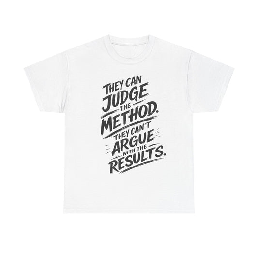 The Results Speak Tee