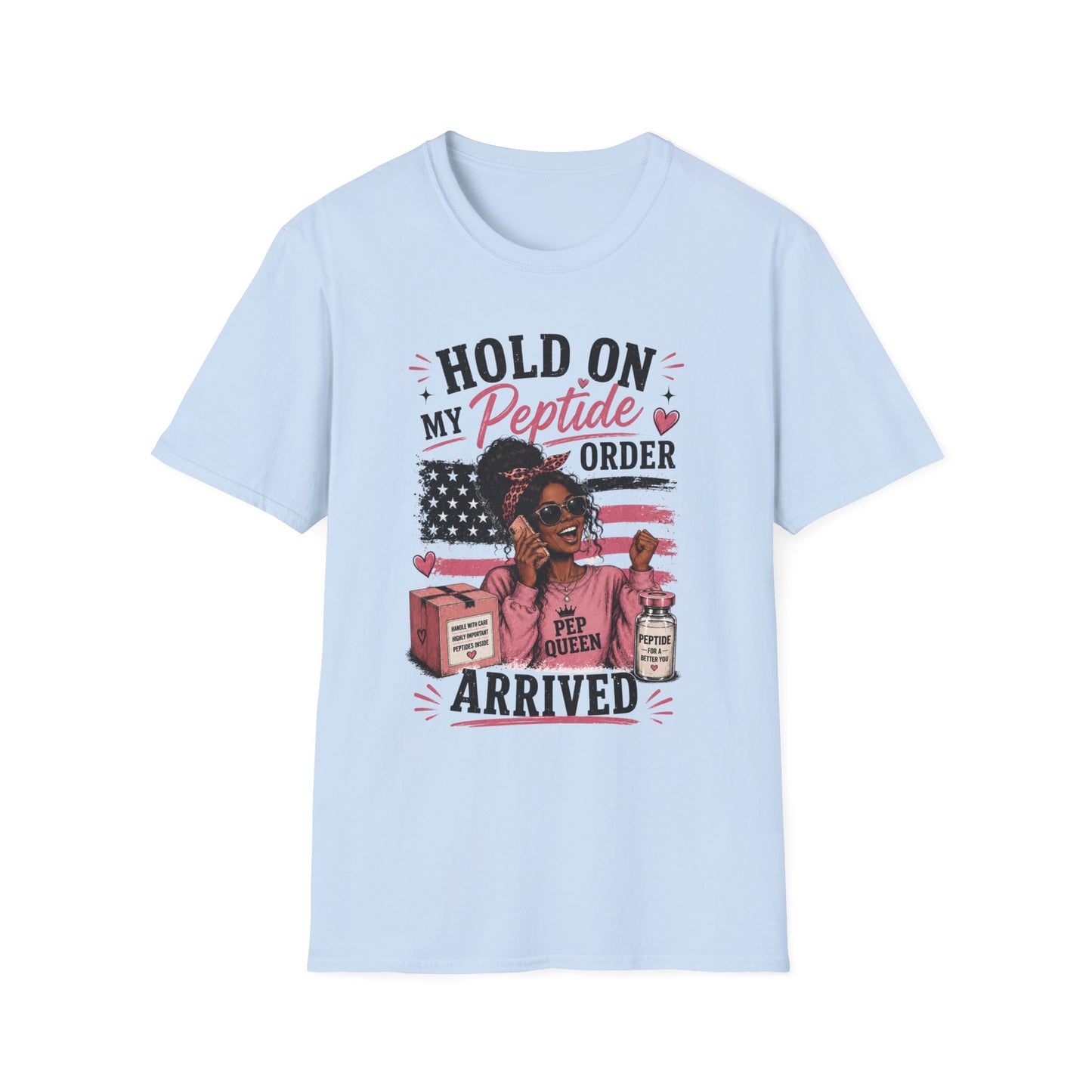 Hold On, My Peptide Order Arrived™ Graphic Tee