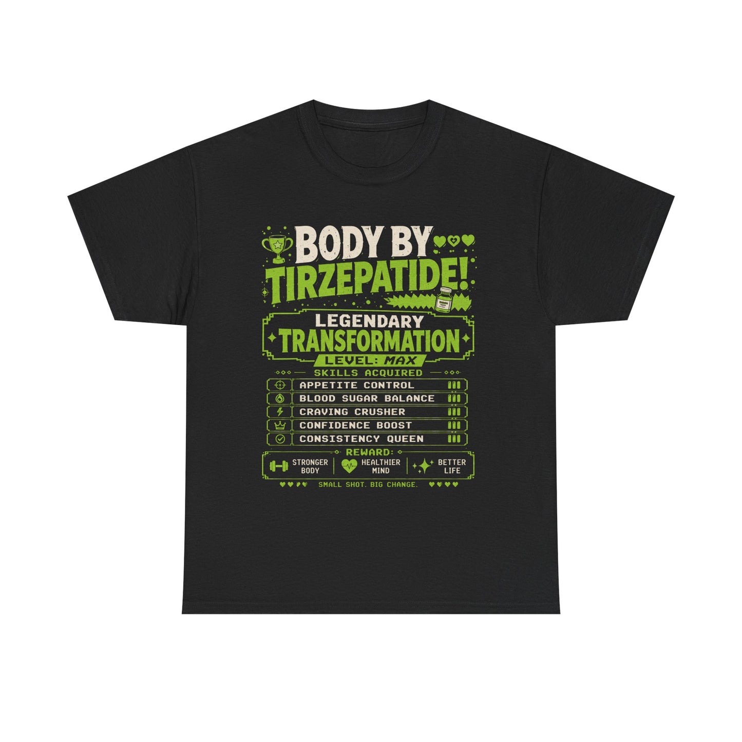 Green Body by Tirzepatide – Legendary Transformation Graphic Tee