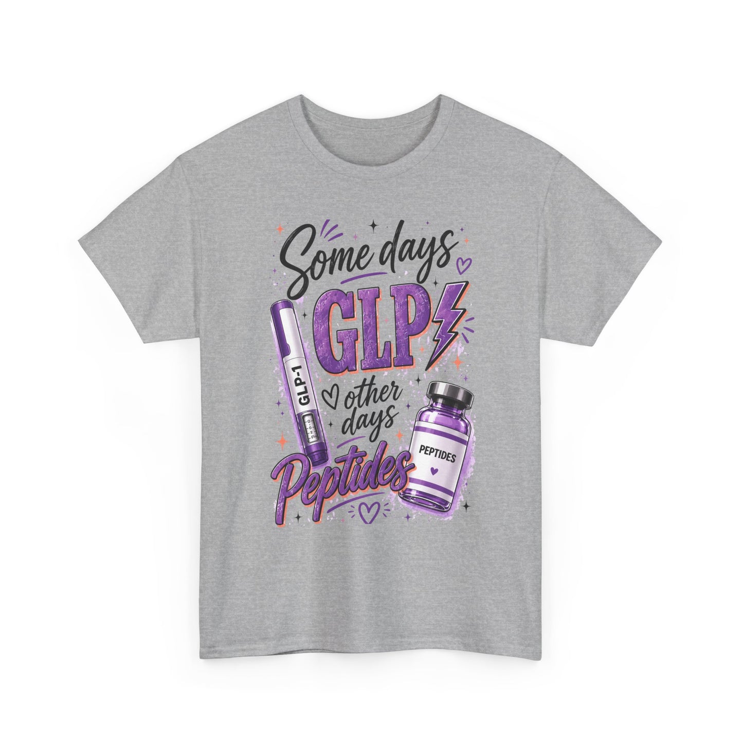 Some Days GLP. Other Days Peptides.™ Graphic Tee