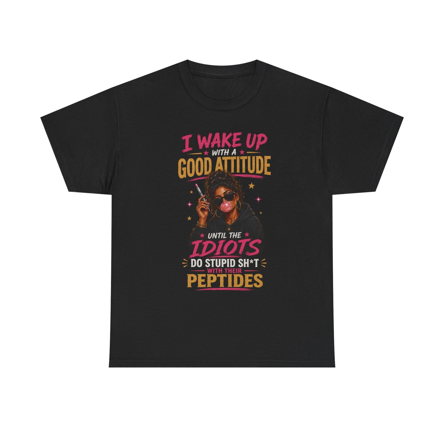 I Wake Up With a Good Attitude™ Tee