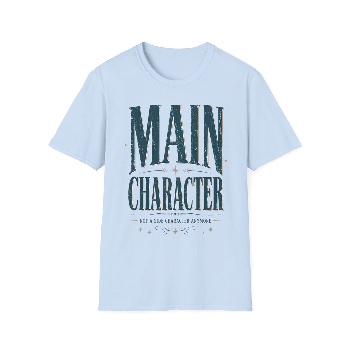 Main Character – Inspirational Graphic Tee