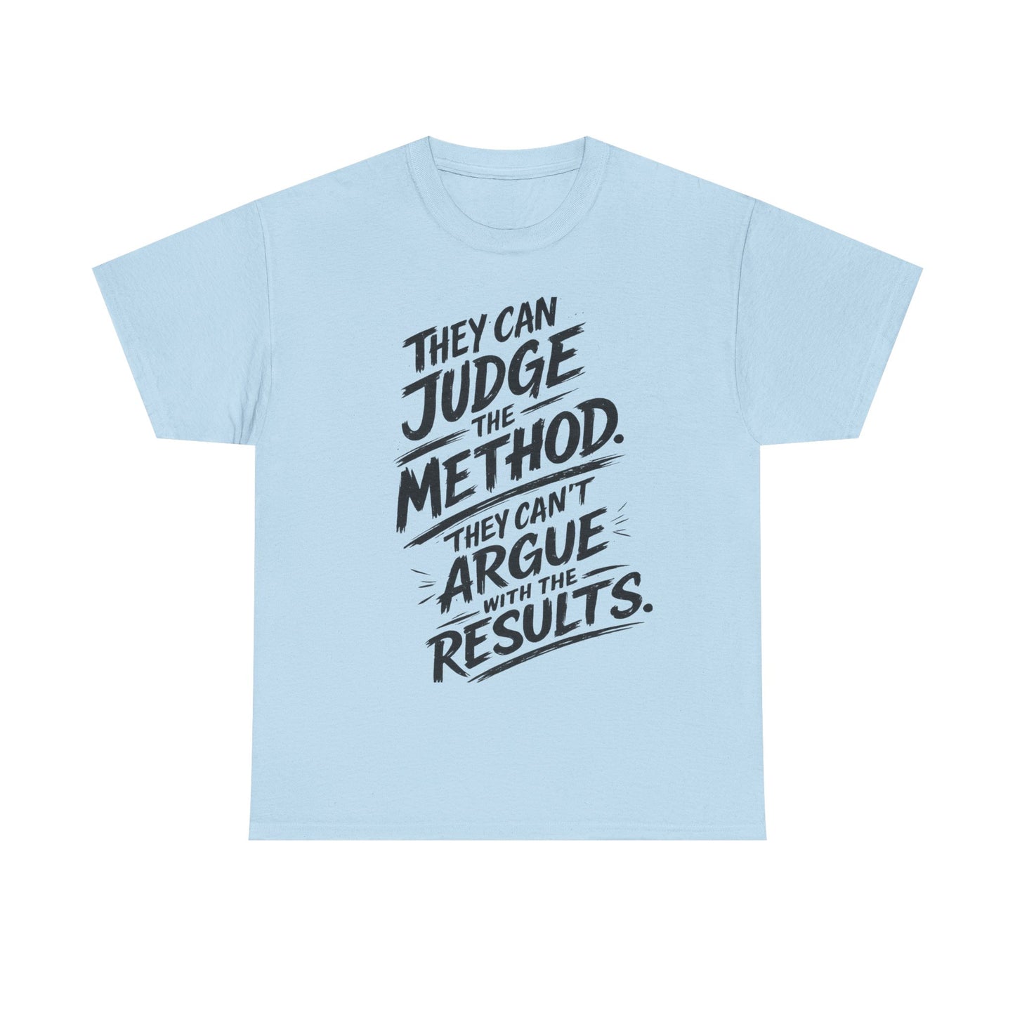 The Results Speak Tee