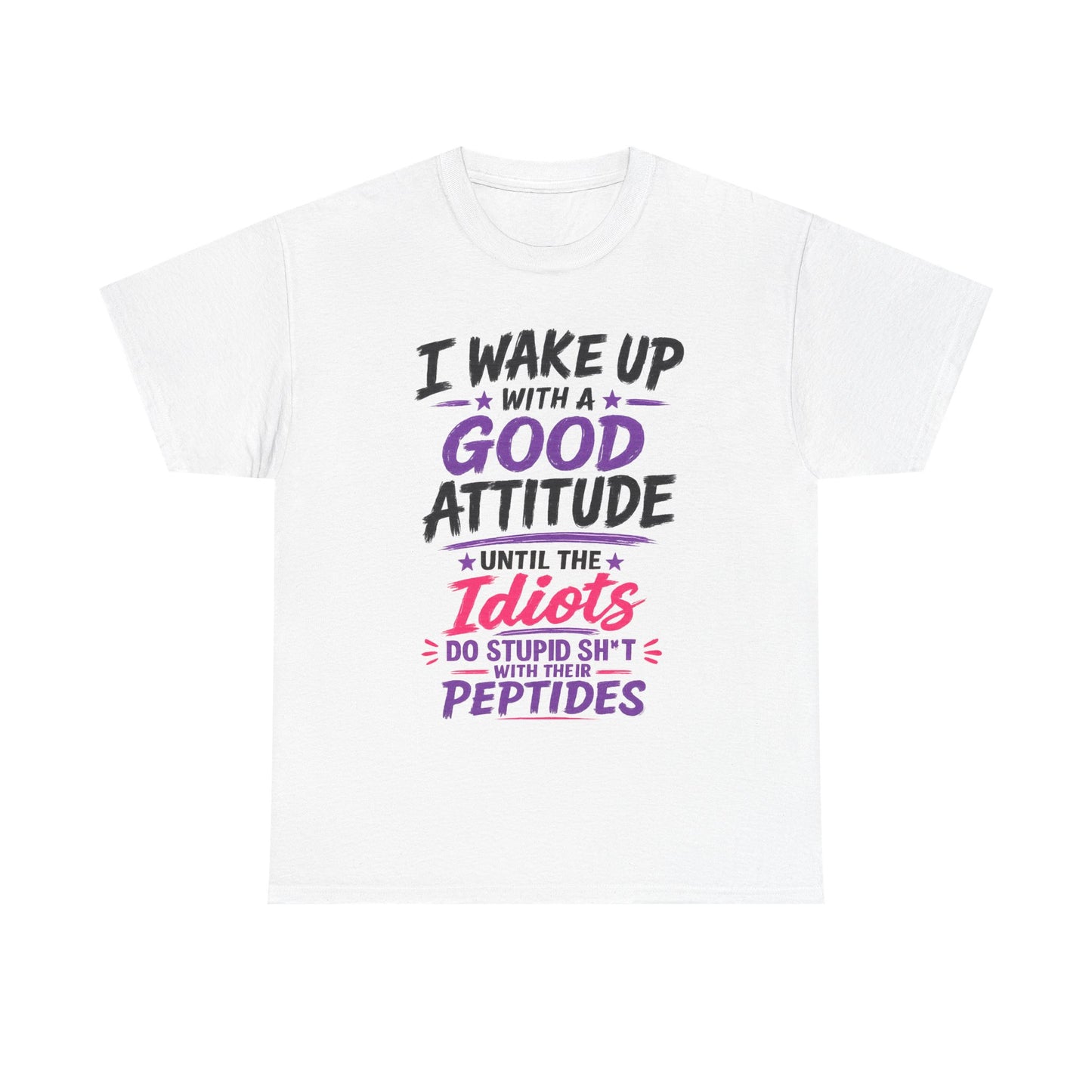 I Wake Up With a Good Attitude™ Tee