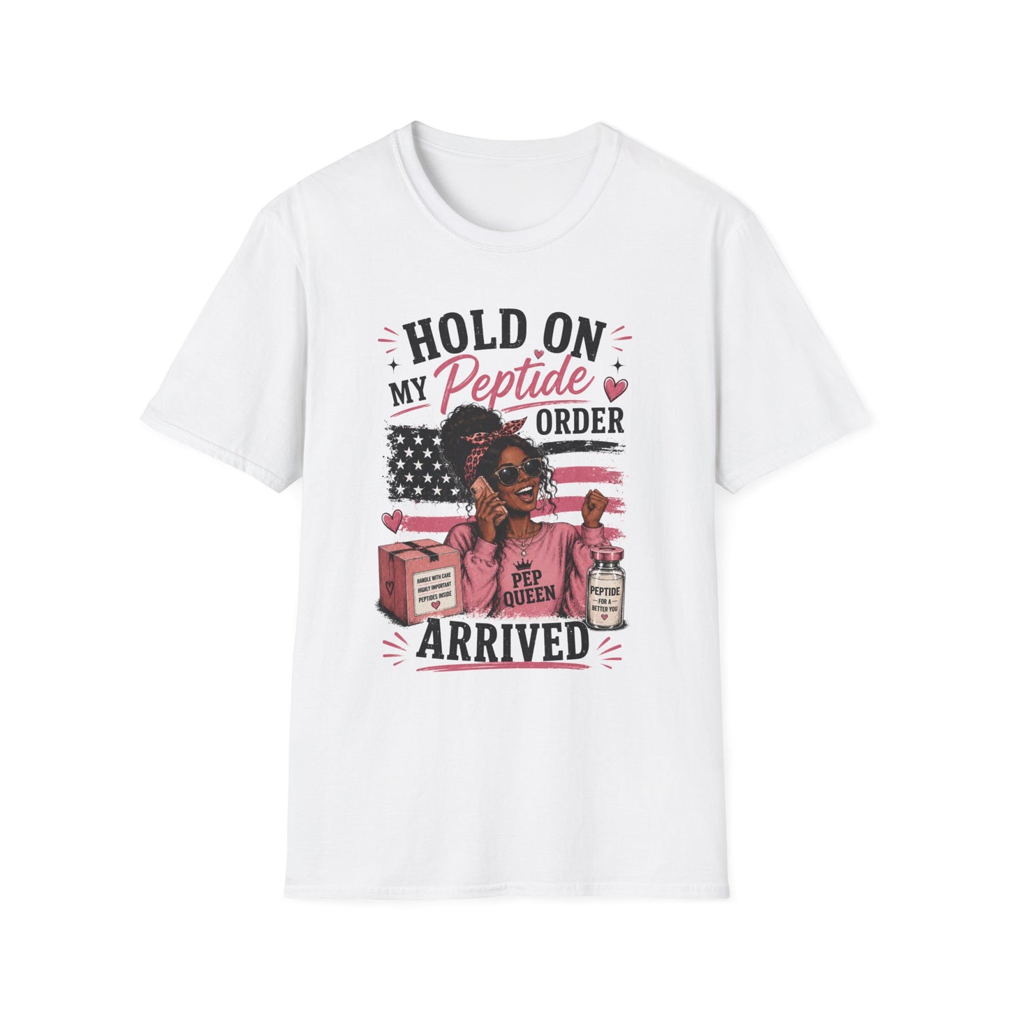 Hold On, My Peptide Order Arrived™ Graphic Tee