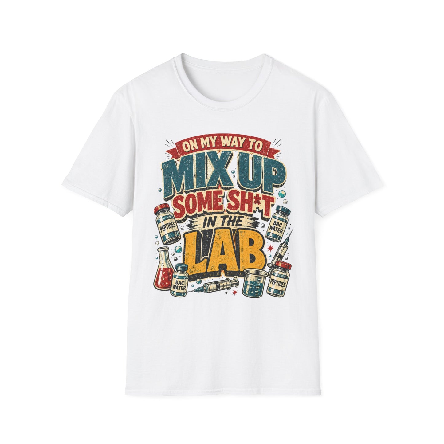 On My Way To Mix Up Some Sh*t In The Lab™ Graphic Tee
