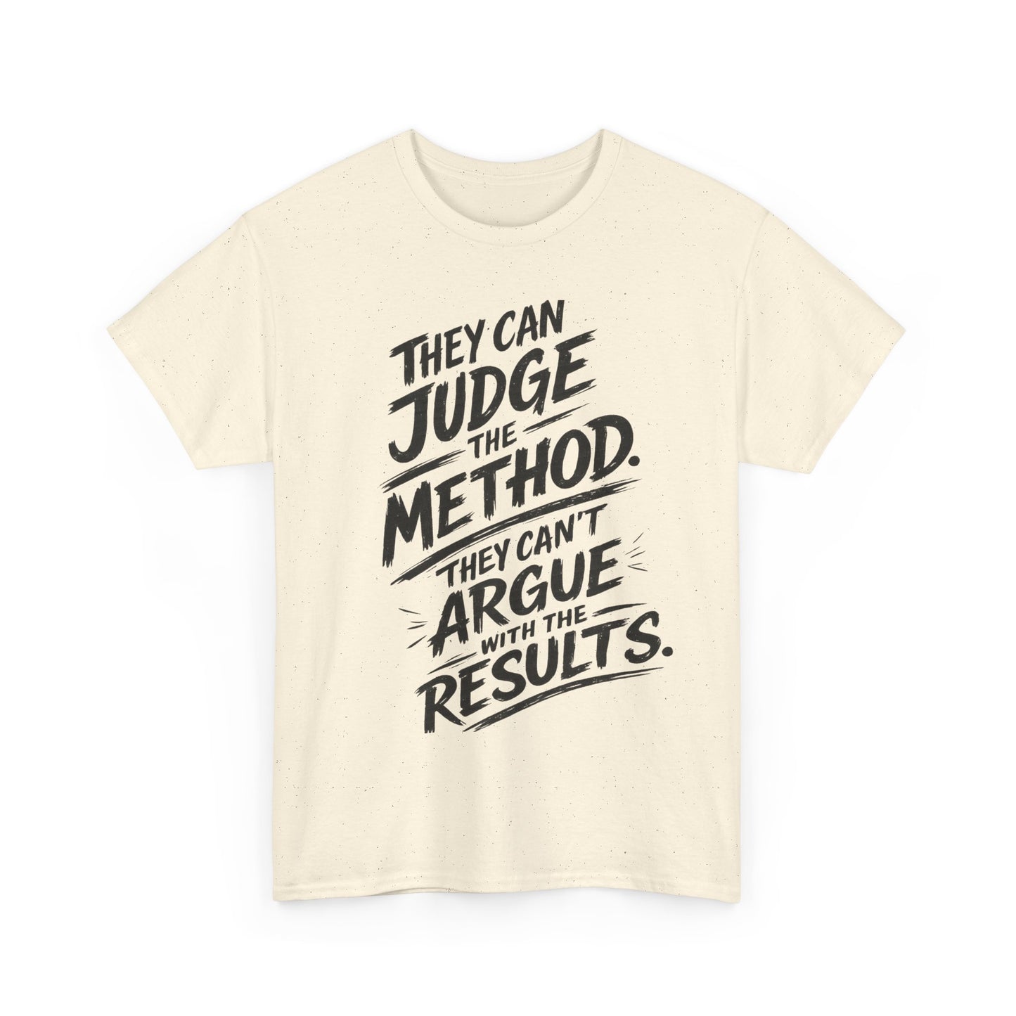 The Results Speak Tee