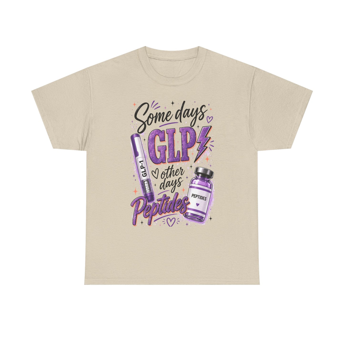 Some Days GLP. Other Days Peptides.™ Graphic Tee