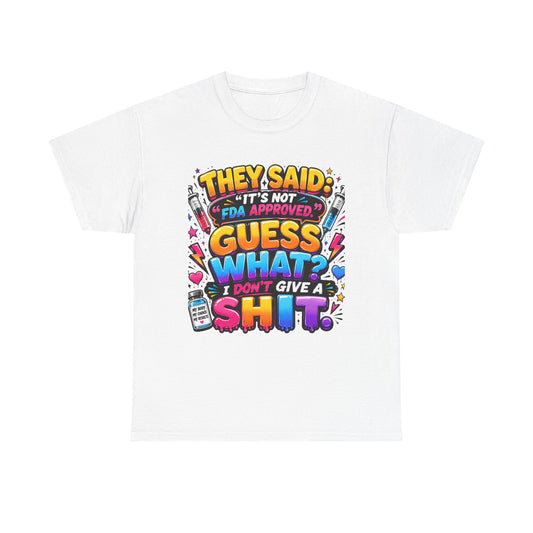 I Don’t Give A Shit ™ Tee