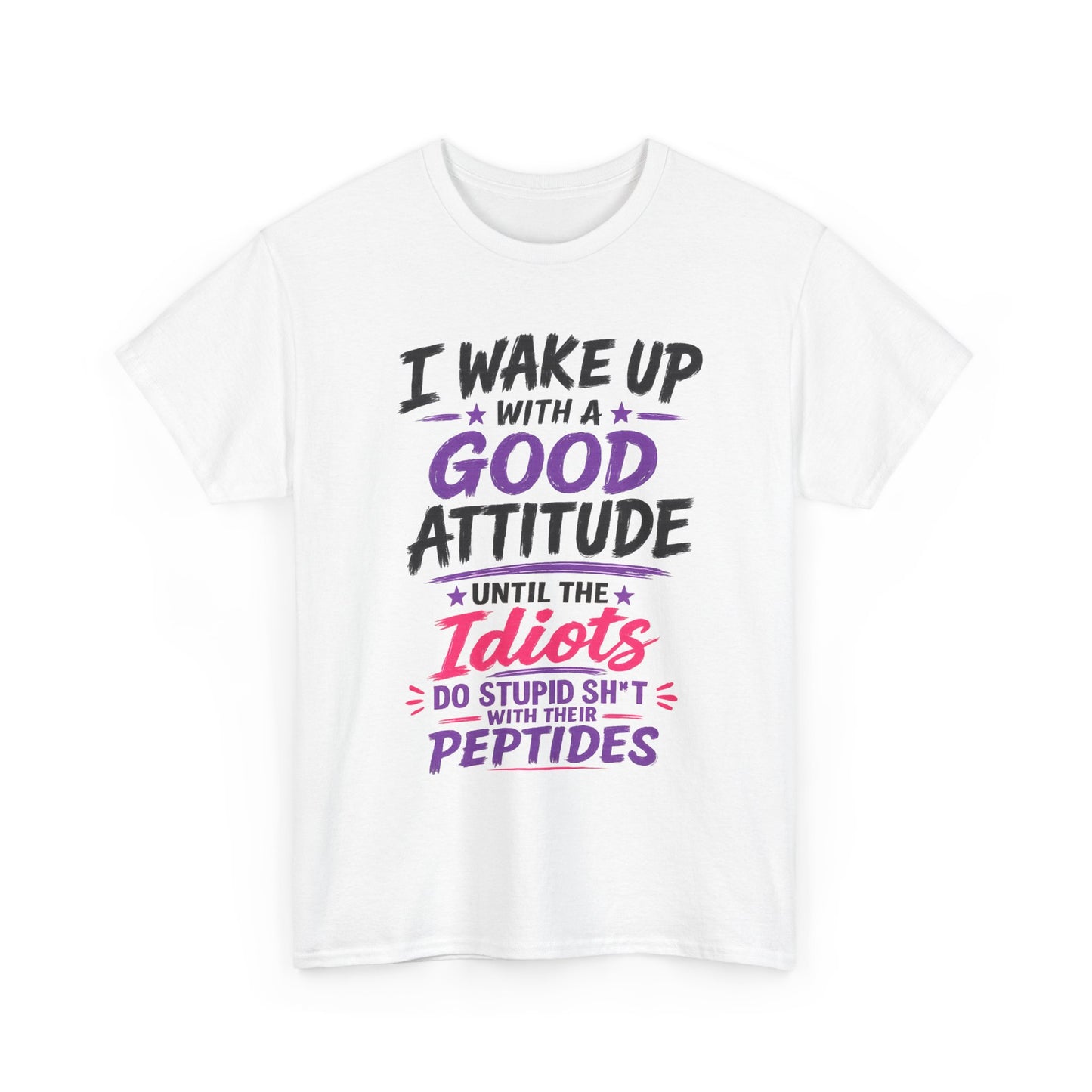 I Wake Up With a Good Attitude™ Tee